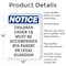 Signmission Children Under 18 Must Be Accompanied, 10 in W x Rectangle, Aluminum OS-2PACK-NS-A-1014-V-10582 - alternate 7